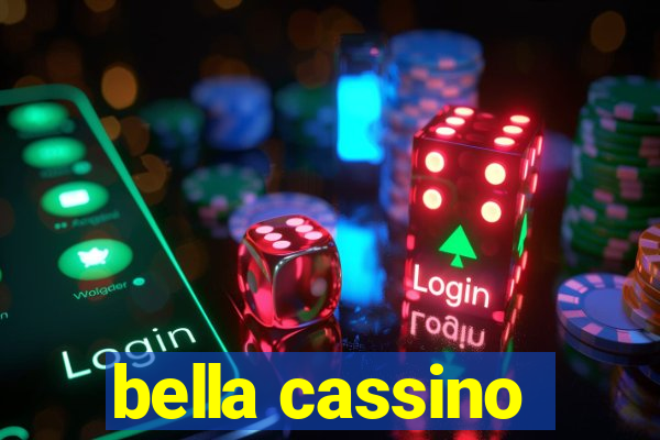 bella cassino